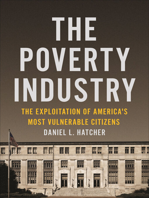 Title details for The Poverty Industry by Daniel L Hatcher - Available